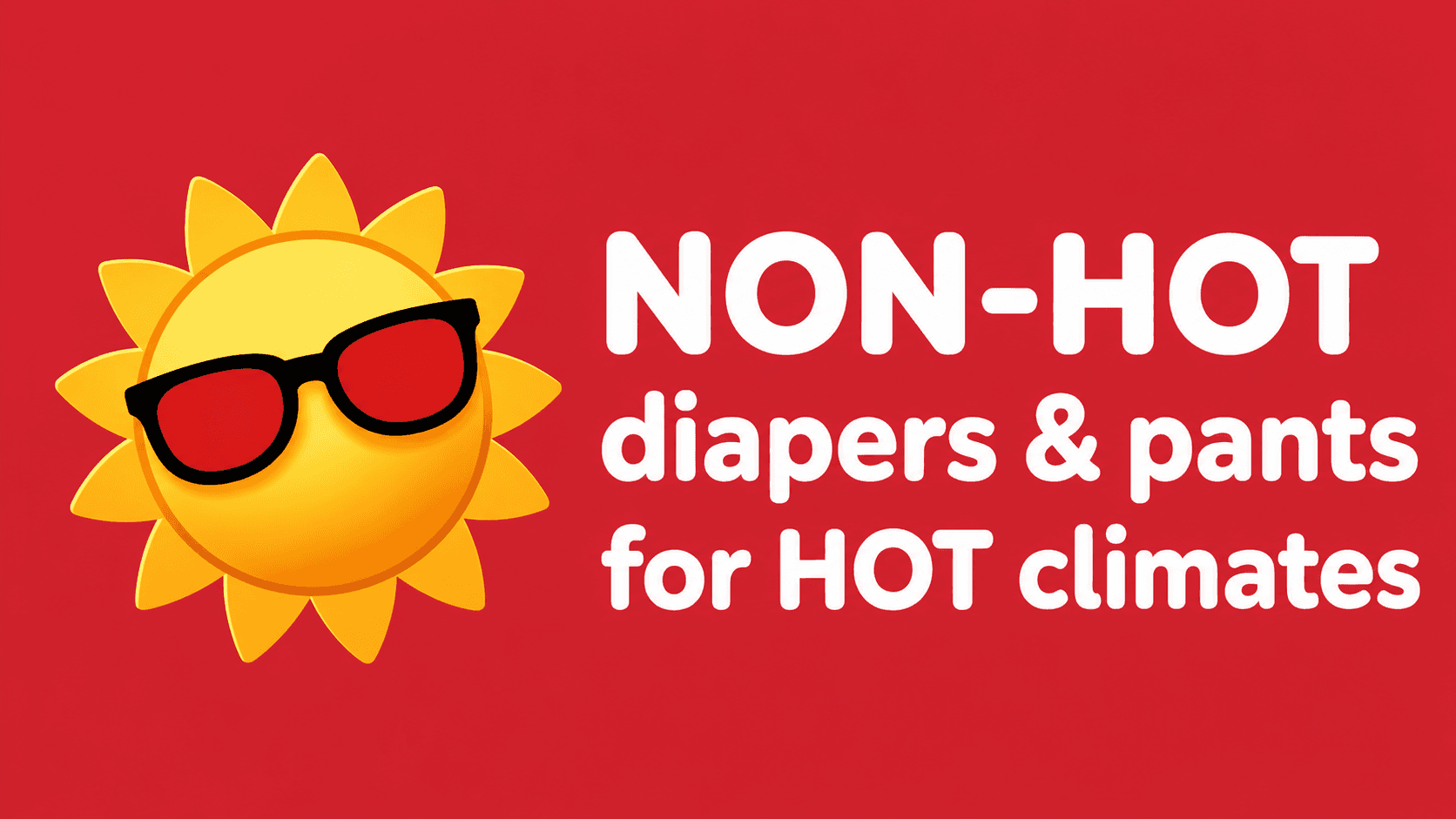 Non-hot diapers and pants for hot climates